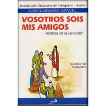 VOSOTROS SOIS MIS AMIGOS. ALUMNO