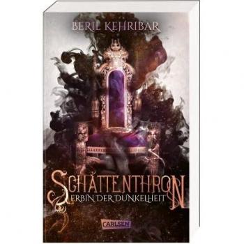 Schattenthron 1: Erbin der Dunkelheit: Romantasy über eine verborgene Thronanwärterin und einen dunklen