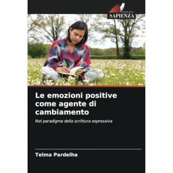 Pardelha, Telma: Le emozioni positive come agente di cambiamento