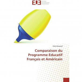 Comparaison du Programme Educatif Français et Américain (Omn.Univ.Europ.)