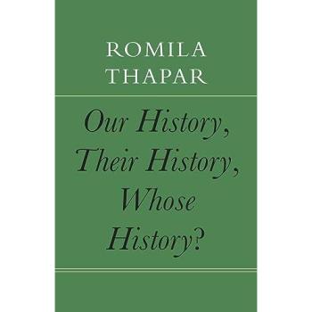 Our History Their History Whose History?