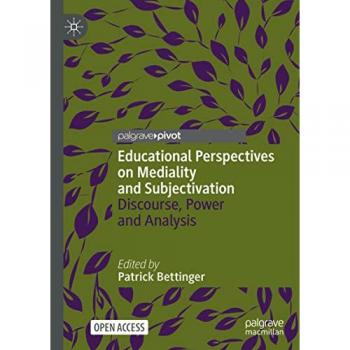 Educational Perspectives on Mediality and Subjectivation