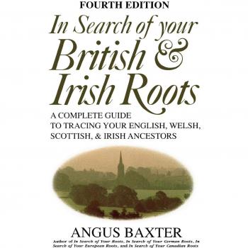 In Search of Your British & Irish Roots