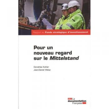 Pour un nouveau regard sur le Mittelstand : Rapport au Fonds stratégique d'investissement