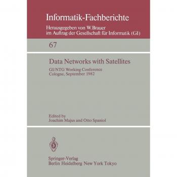 Data Networks With Satellites: Working Conference of the Joint Gi/Ntg Working Group Computer Networks, Cologne, September 20.û2