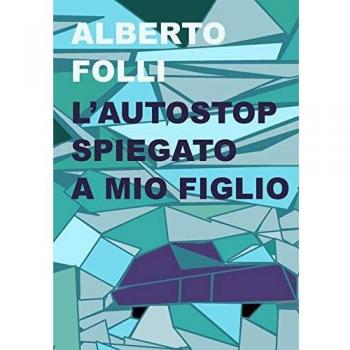 L'autostop spiegato a mio figlio