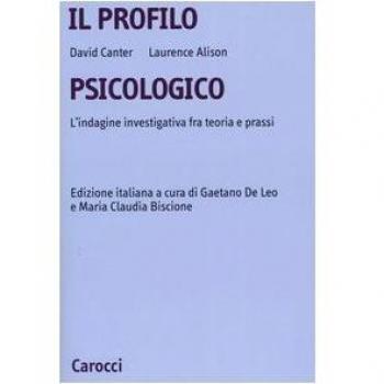 Il profilo psicologico. L'indagine investigativa fra teoria e prassi