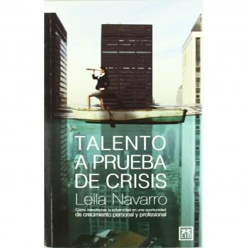 Talento a prueba de crisis (Tapa blanda).