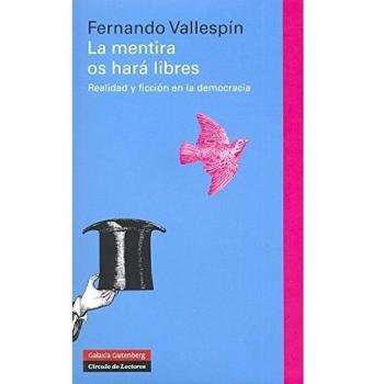 La mentira os hará libres
