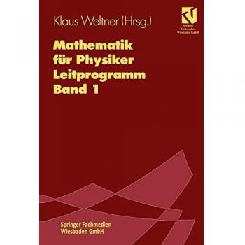 Mathematik für Physiker, Bd.1, Leitprogramm
