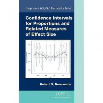 Confidence Intervals for Proportions and Related Measures of Effect Size (Chapman & Hall/Crc Biostatistics)