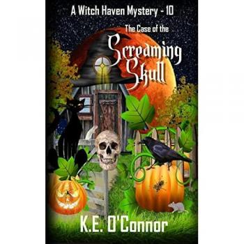 The Case of the Screaming Skull (Witch Haven Mystery