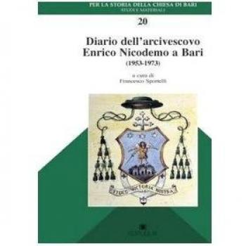 Diario dell'arcivescovo Enrico Nicodemo a Bari