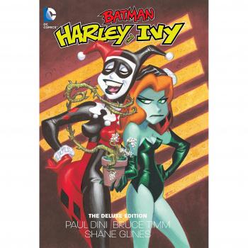 Harley and Ivy: The Deluxe Edition