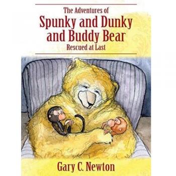 The Adventures of Spunky and Dunky and Buddy Bear: Rescued at Last