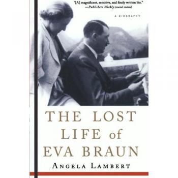 The Lost Life of Eva Braun