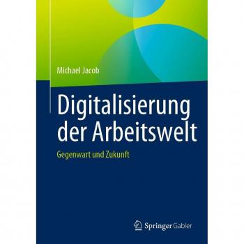Digitalisierung der Arbeitswelt