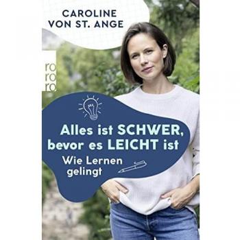 Alles ist schwer, bevor es leicht ist