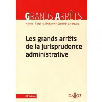 Les grands arrêts de la jurisprudence administrative
