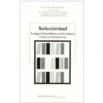 SELECTIVIDAD, LENGUA CASTELLANA Y LITERATURA