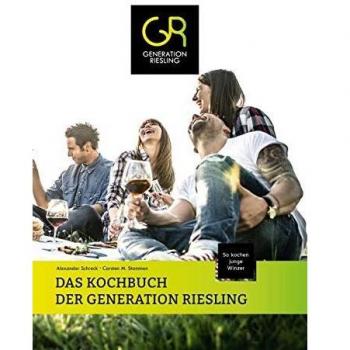 DAS KOCHBUCH DER GENERATION RIESLING: So kochen junge Winzer