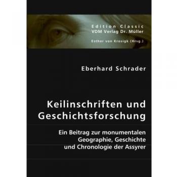 Keilinschriften und Geschichtsforschung