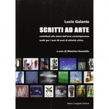 Scritti ad arte. Contributi alla storia dell'arte contemporanea scelti per i suoi 40 anni di attività critica