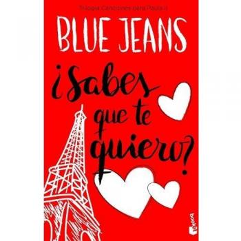 ¿SABES QUE TE QUIERO? (TRILOGÍA CANCIONES PARA PAULA 2)