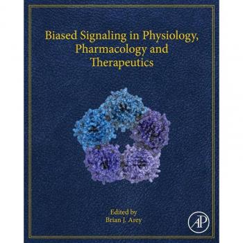 Vitalsource Technologies, Inc. Biased Signaling in Physiology, Pharmacology and Therapeutics