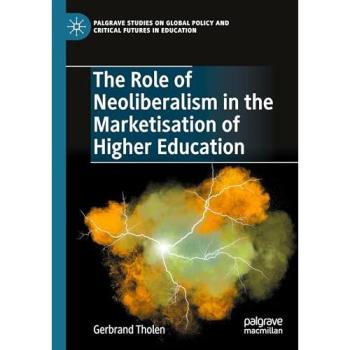 The Role of Neoliberalism in the Marketisation of Higher Education