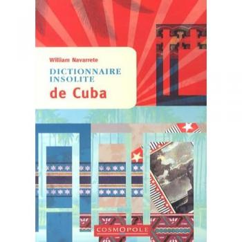 Dictionnaire Insolite de Cuba
