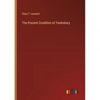 The Present Condition of Tewksbury