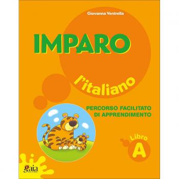 Imparo l'italiano. Libro A. Per la Scuola elementare