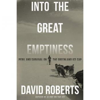 Into the Great Emptiness by David Roberts Hardcover Book
