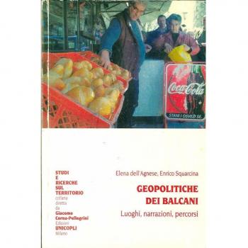 Geopolitiche dei Balcani. Luoghi, narrazioni, percorsi