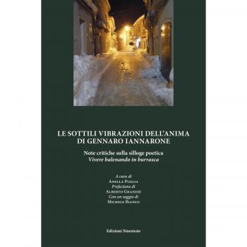 Le sottili vibrazioni dell'anima di Gennaro Iannarone. Note critiche sulla silloge poetica «Vivere balenando in burrasca»