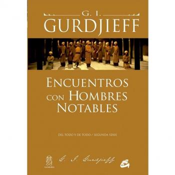 Encuentros con hombres notables: Del todo y de todo / segunda serie (Tapa blanda).
