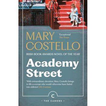 Mary Costello Academy Street