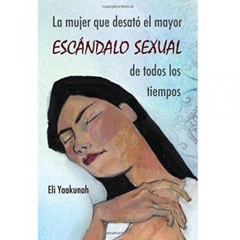 La mujer que desató el mayor escándalo sexual de todos los tiempos