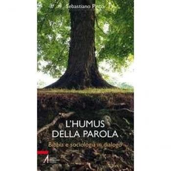 L'humus della parola. Bibbia e sociologia in dialogo