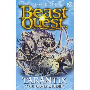 Tarantix the Bone Spider: Series 21 Book 3 (Beast Quest)