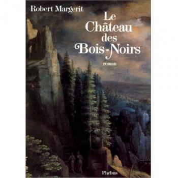 Le chateau des bois noirs