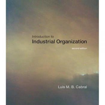 Introduction to Industrial Organization by Luis M. B. New York University Cabral