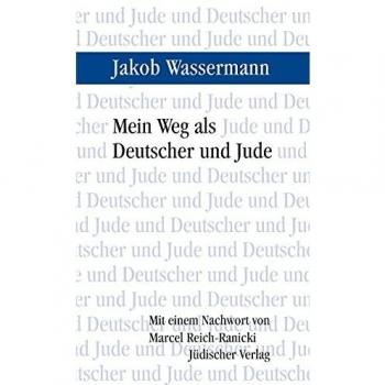 Jakob Wassermann Mein Weg Als Deutscher Und Jude