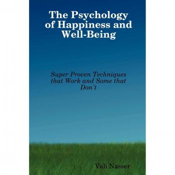 The Psychology of Happiness and Well-Being