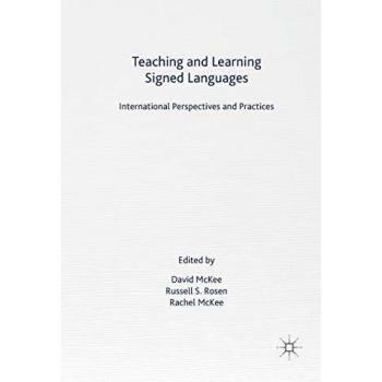 Teaching and Learning Signed Languages