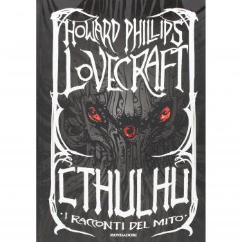 Cthulhu. I racconti del mito