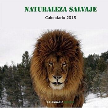 Calendario naturaleza salvaje 2015