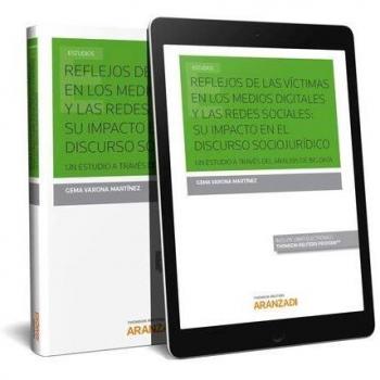 Reflejos de las víctimas en los medios digitales y las redes sociales: su impacto en el discurso sociojurídico