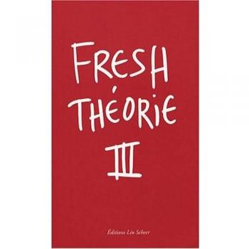 Fresh Théorie : Tome 3, Manifestations